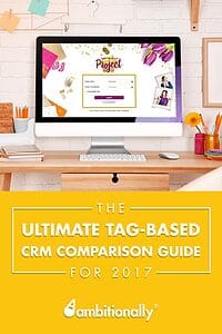 Here's the Ultimate Tag-Based CRM Comparison Guide for 2017 - totally amazing!