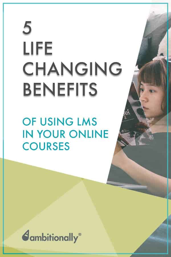 Love this list of life changing benefits for students - great tips for online courses!