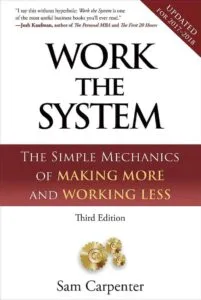 Work the System