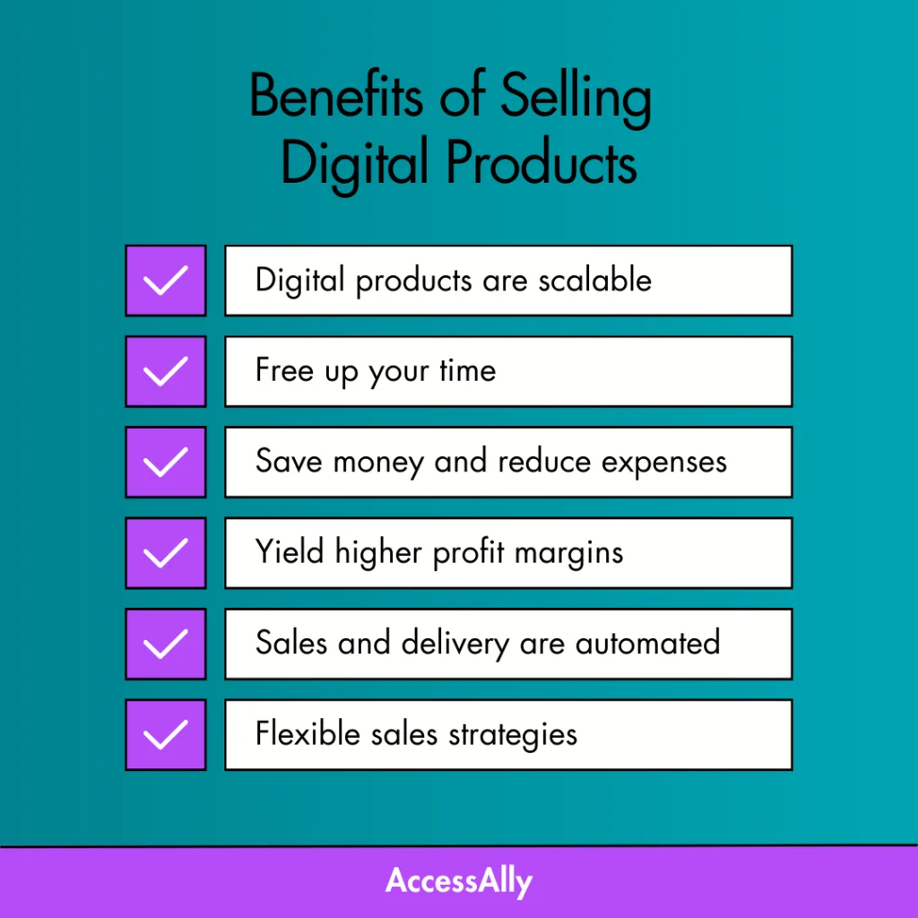 Benefits-of-Selling-Digital-Products - AccessAlly digital products to sell