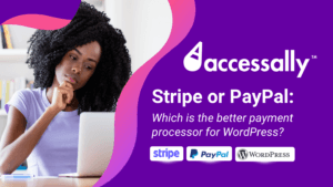 Stripe or PayPal_AccessAlly Blog - AccessAlly Stripe or PayPal_AccessAlly Blog