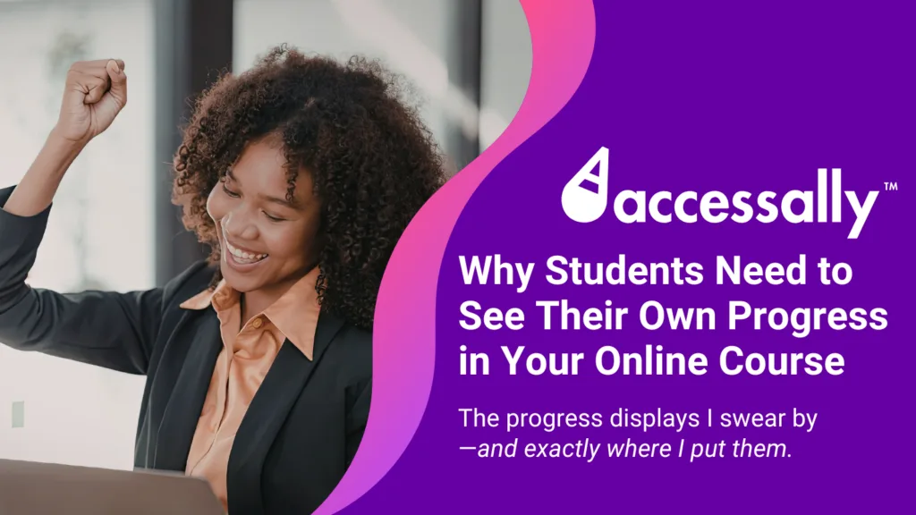 Why Students Need to See Their Own Progress_AccessAlly Blog - AccessAlly Why Students Need to See Their Own Progress_AccessAlly Blog