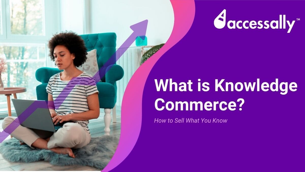 A woman with curly hair sits on a rug in a bright room, focused on her laptop. An upward-pointing purple arrow overlays the scene, symbolizing growth. On the right, a purple wave background features the AccessAlly logo and the text "What is Knowledge Commerce? How to Sell What You Know."