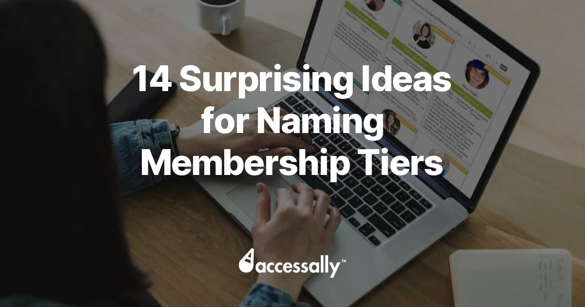 14 Surprising Ideas for Naming Membership Levels & Tiers