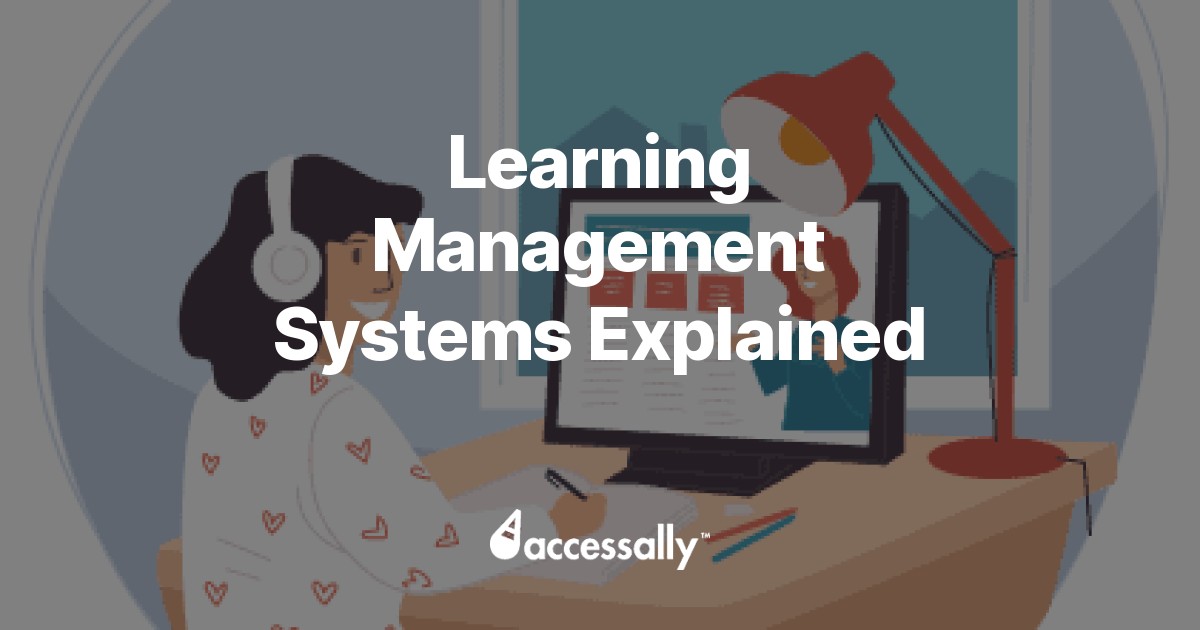 Learning Management Systems Explained - AccessAlly